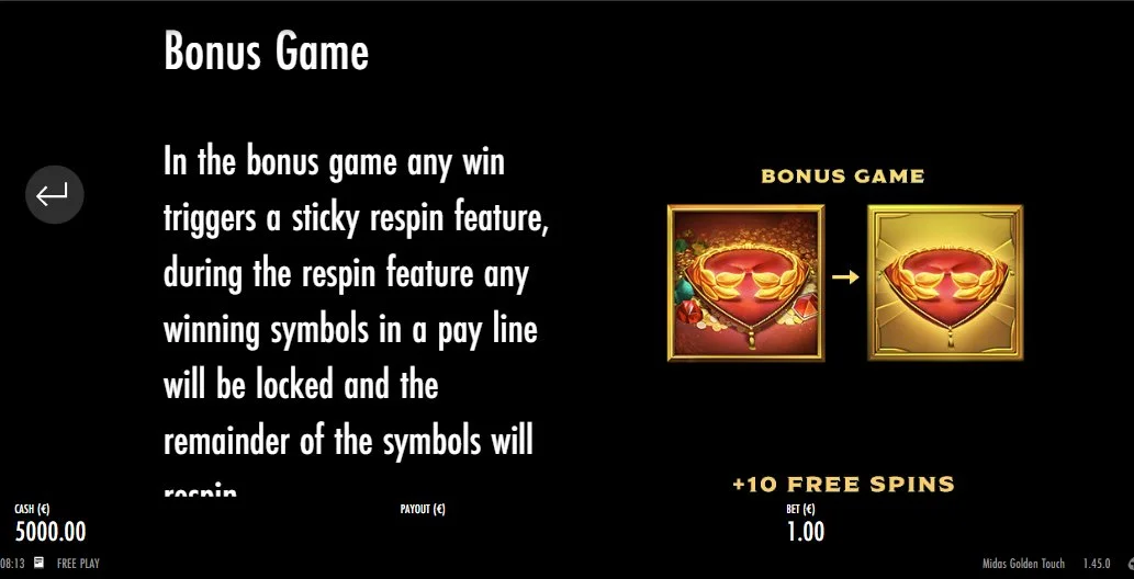 Bonus game sticky respin feature with locked winning symbols in Midas Golden Touch